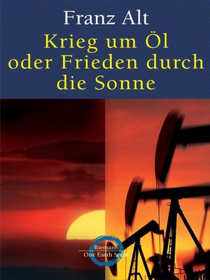 cover image of Krieg um Öl oder Frieden durch die Sonne